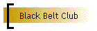 Black Belt Club