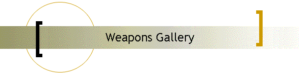 Weapons Gallery